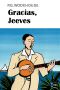 [Jeeves 05] • Gracias, Jeeves